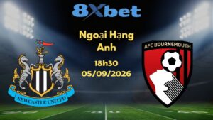 Soi kèo Newcastle vs Bournemouth - 05/09/2026 | Ngoại Hạng Anh